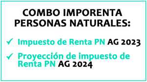 Combo de Impuestos de Renta Personas Naturales: Incluye PN AG 2023 y Proyección PN AG 2024