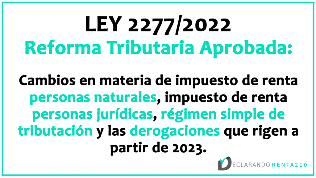 Cambios R.T LEY 2277/2022 en PN, PJ, RST y Derogaciones que rigen a partir del 2023 (GRATIS)